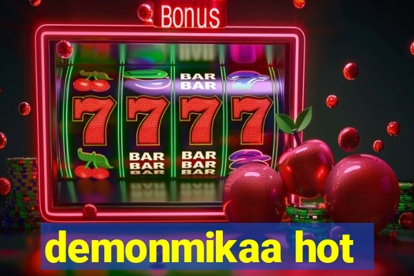 demonmikaa hot